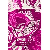 Heart Failure Log Book: Colorful Fluid Art Cover | 120 page log book | Track water weight gain | Monitor high blood pressure | Record Keeper of ... top of your ♥️ heart condition. | All ages|