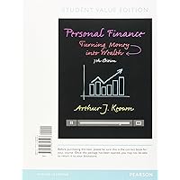 Personal Finance: Turning Money into Wealth, Student Value Edition (7th Edition) (The Pearson Series in Finance) Personal Finance: Turning Money into Wealth, Student Value Edition (7th Edition) (The Pearson Series in Finance) Hardcover Loose Leaf