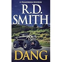 Dang: A Humorous Mystery Dang: A Humorous Mystery Paperback Kindle Hardcover