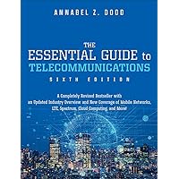 Essential Guide to Telecommunications, The Essential Guide to Telecommunications, The Paperback Kindle