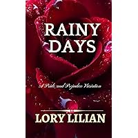Rainy Days: A Pride and Prejudice Variation Rainy Days: A Pride and Prejudice Variation Kindle Paperback