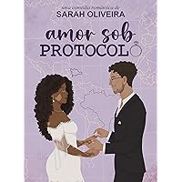 Amor Sob Protocolo (Portuguese Edition)