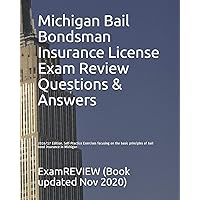 Michigan Bail Bondsman Insurance License Exam Review Questions & Answers 2016/17 Edition: Self-Practice Exercises focusing on the basic principles of bail bond insurance in Michigan Michigan Bail Bondsman Insurance License Exam Review Questions & Answers 2016/17 Edition: Self-Practice Exercises focusing on the basic principles of bail bond insurance in Michigan Paperback