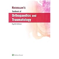 Natarajan’s Textbook of Orthopaedics & Traumatology, 8/e Natarajan’s Textbook of Orthopaedics & Traumatology, 8/e Kindle Paperback