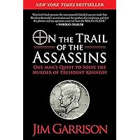On the Trail of the Assassins: One Man's Quest to Solve the Murder of President Kennedy On the Trail of the Assassins: One Man's Quest to Solve the Murder of President Kennedy Paperback Audible Audiobook Kindle Hardcover Audio, Cassette