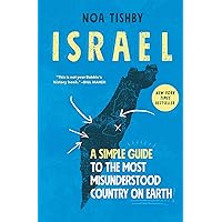 Israel: A Simple Guide to the Most Misunderstood Country on Earth Israel: A Simple Guide to the Most Misunderstood Country on Earth Paperback Audible Audiobook Kindle Hardcover Audio CD
