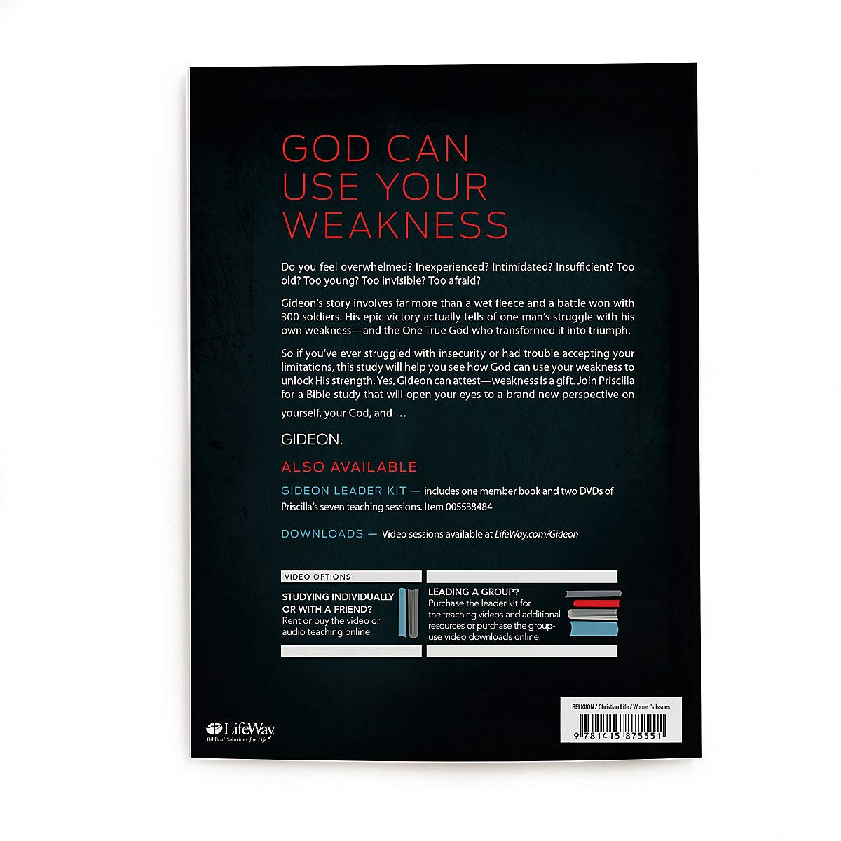 Gideon: Your Weakness. God's Strength. Bible Study Book