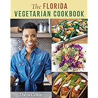 The Florida Vegetarian Cookbook The Florida Vegetarian Cookbook Hardcover Kindle