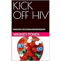 KICK OFF HIV: MANAGING HIV STIGMA AND DEPRESSION