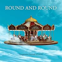 Round & Round: Progressive Sounds Of 1974 / Various