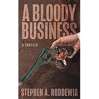 A Bloody Business: A Thriller A Bloody Business: A Thriller Paperback Audible Audiobook Kindle