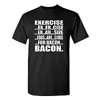 Excercise Eggs are Sides for Bacon Black Adult T-Shirt Tee