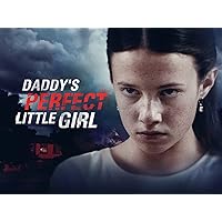 Daddy's Perfect Little Girl - Season 1