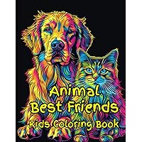 Animal Best Friends Kids Coloring Book: 40 Original Coloring Images