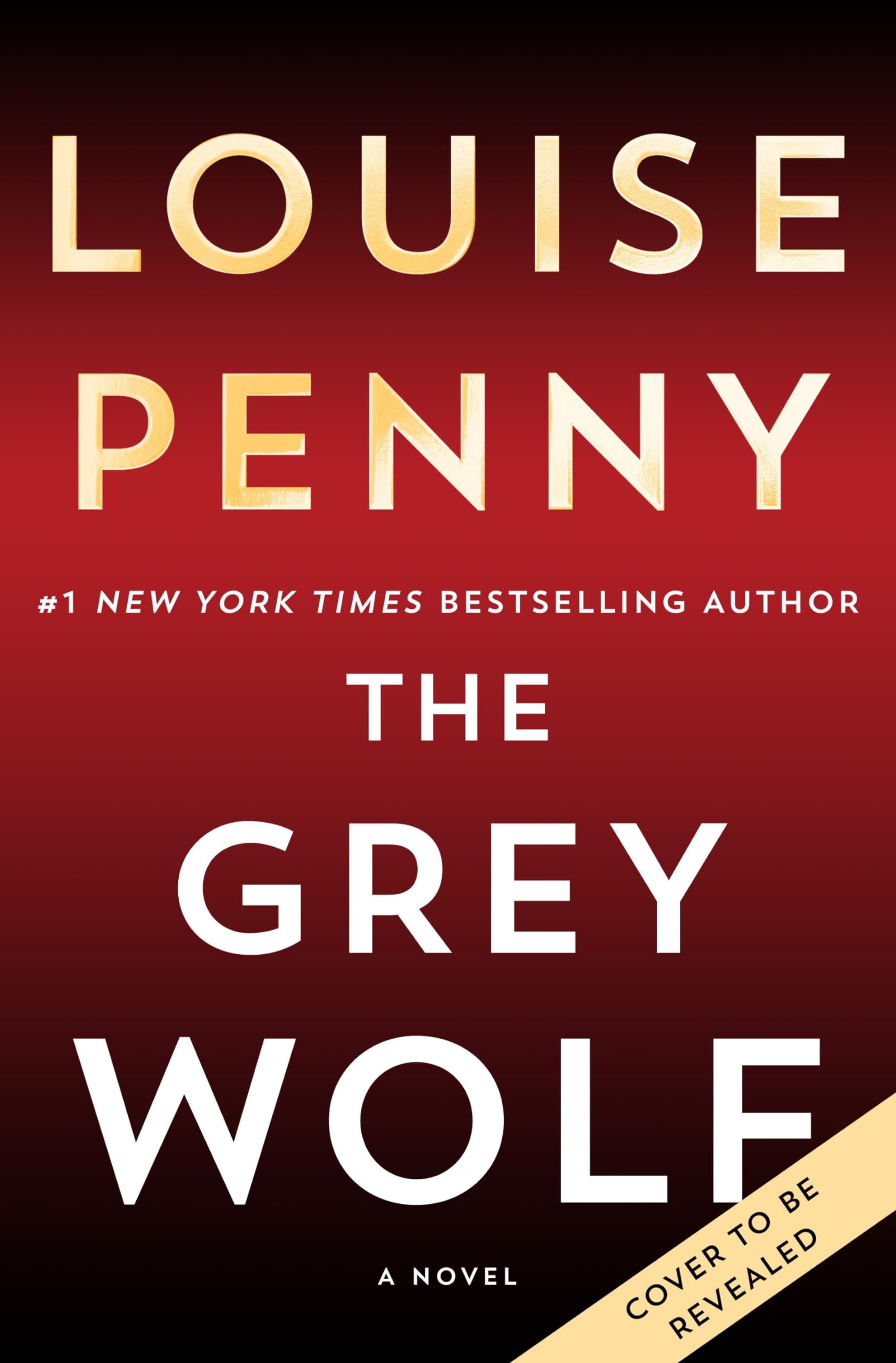 The Grey Wolf: A Novel (Chief Inspector Gamache Novel Book 19)