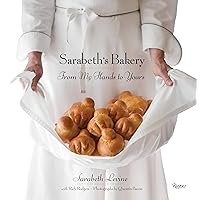 Sarabeth's Bakery: From My Hands to Yours Sarabeth's Bakery: From My Hands to Yours Hardcover