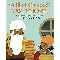 Grilled Cheese? Yes, Please! Grilled Cheese? Yes, Please! Hardcover Kindle