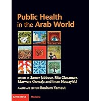 Public Health in the Arab World (Cambridge Medicine (Hardcover)) Public Health in the Arab World (Cambridge Medicine (Hardcover)) Hardcover