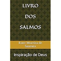 LIVRO DO SALMOS: Inspiração de Deus (Portuguese Edition) LIVRO DO SALMOS: Inspiração de Deus (Portuguese Edition) Paperback
