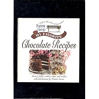 Forrest Gump: My Favorite Chocolate Recipes: Mama's Fudge, Cookies, Cakes, and Candies Forrest Gump: My Favorite Chocolate Recipes: Mama's Fudge, Cookies, Cakes, and Candies Hardcover