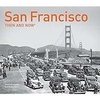 San Francisco Then and Now® San Francisco Then and Now® Hardcover Paperback