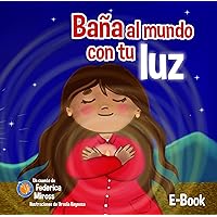 Baña al mundo con tu luz (Spanish Edition)