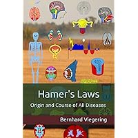 Hamer's Laws: Origin and Course of All Diseases