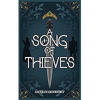 A Song of Thieves (Thieves of Felshan Book 1) A Song of Thieves (Thieves of Felshan Book 1) Kindle Paperback