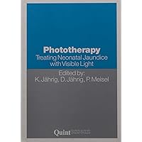 Phototherapy: TREATING NEONATAL JAUNDICE WITH VISIBLE LIGHT