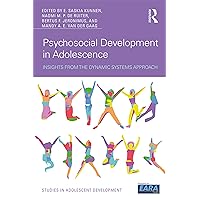 Psychosocial Development in Adolescence: Insights from the Dynamic Systems Approach (Studies in Adolescent Development) Psychosocial Development in Adolescence: Insights from the Dynamic Systems Approach (Studies in Adolescent Development) eTextbook Hardcover Paperback