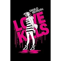 Love Kills Love Kills Kindle Hardcover