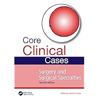 Core Clinical Cases in Surgery and Surgical Specialties Core Clinical Cases in Surgery and Surgical Specialties Kindle Paperback