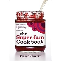 The SuperJam Cookbook: Over 75 Recipes, from Jams to Jammy Dodgers and Marmalades to Muffins The SuperJam Cookbook: Over 75 Recipes, from Jams to Jammy Dodgers and Marmalades to Muffins Kindle Paperback
