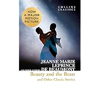 Beauty and the Beast and Other Classic Stories (Collins Classics) Beauty and the Beast and Other Classic Stories (Collins Classics) Paperback