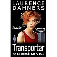 Transporter (an Ell Donsaii story #16) Transporter (an Ell Donsaii story #16) Kindle Audible Audiobook Paperback