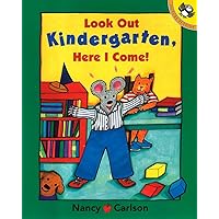 Look Out Kindergarten, Here I Come (Picture Puffins) Look Out Kindergarten, Here I Come (Picture Puffins) Paperback