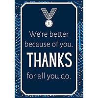 We're better because of You. Thanks for all You Do.: Christmas Gifts for Employees - Notebook Journal - Weekly Goal Checklist Planner
