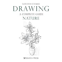 Drawing- A Complete Guide: Nature Drawing- A Complete Guide: Nature Paperback Kindle