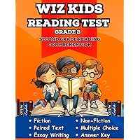 Whiz Kids Reading Test Grade 2: Second Grade Reading Comprehension for Homeschool and the Classroom (Whiz Kids Reading Tests for Homeschool and Classroom Reading Comprehension Practice)