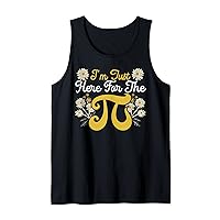 I'm Just Here For The Pi Math Teacher Mathematician Pi Day Tank Top