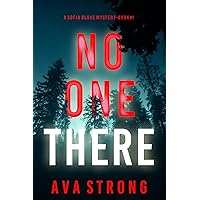 No One There (A Sofia Blake FBI Suspense Thriller—Book One) No One There (A Sofia Blake FBI Suspense Thriller—Book One) Kindle Paperback