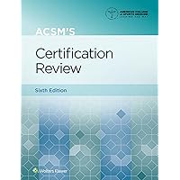 ACSM's Certification Review (American College of Sports Medicine) ACSM's Certification Review (American College of Sports Medicine) Paperback Kindle