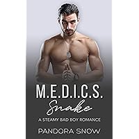 Snake: M.E.D.I.C.S.: A Steamy Instalove Military Medical Romance Snake: M.E.D.I.C.S.: A Steamy Instalove Military Medical Romance Kindle Paperback