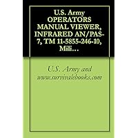 U.S. Army OPERATOR’S MANUAL VIEWER, INFRARED AN/PAS-7, TM 11-5855-246-10