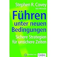 Führen unter neuen Bedingungen: Sichere Strategien für unsichere Zeiten (Dein Business) (German Edition) Führen unter neuen Bedingungen: Sichere Strategien für unsichere Zeiten (Dein Business) (German Edition) Kindle Audible Audiobook Hardcover