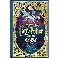 Harry Potter and the Prisoner of Azkaban (Harry Potter, Book 3) (Minalima Edition) (Harry Potter) Harry Potter and the Prisoner of Azkaban (Harry Potter, Book 3) (Minalima Edition) (Harry Potter) Hardcover