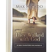 They Walked with God: 40 Bible Characters Who Inspire Us They Walked with God: 40 Bible Characters Who Inspire Us Hardcover Kindle Audible Audiobook Audio CD