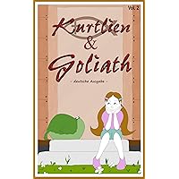 Kurtlien & Goliath (Christliche Abenteuer mit Major & Kurtlien) (German Edition)