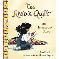 The Arabic Quilt: An Immigrant Story The Arabic Quilt: An Immigrant Story Hardcover Kindle Audible Audiobook
