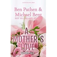 A Mother's Love: An ABDL Tale